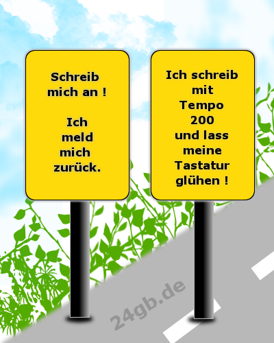 Schilder - Schild Pics - Aufhnger - GB Bilder - Gstebuch Bilder - GB Pics - Jappy Bilder - Schreib mich an - Ich schreib zurck