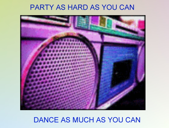 Alkohol GB Pics - Gästebuch Bilder - party_as_hard_as_you_can_dance_as_much_as_you_can.jpg Alkohol GB Pics - Gästebuch Bilder - party_as_hard_as_you_can_dance_as_much_as_you_can.jpg