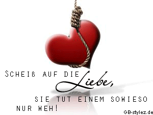 Depri GB Pics - Gästebuch Bilder - scheiss-auf-die-liebe-www.gb-stylez.de.gif Depri GB Pics - Gästebuch Bilder - scheiss-auf-die-liebe-www.gb-stylez.de.gif