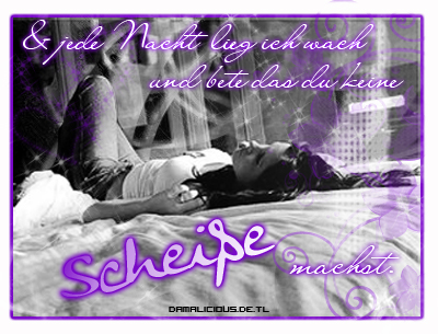 Depri GB Pics - Gästebuch Bilder - und-jede-nacht-liege-ich-wach-und-bete-dass-du-keine-scheisse-machst.jpg Depri GB Pics - Gästebuch Bilder - und-jede-nacht-liege-ich-wach-und-bete-dass-du-keine-scheisse-machst.jpg