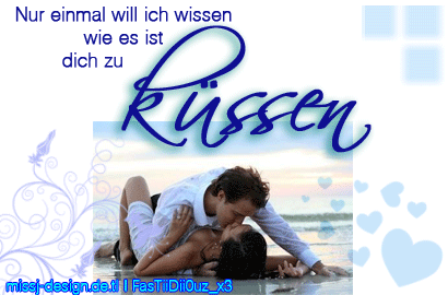 Flirten GB Pics - Gästebuch Bilder - 001-nur_einmal_will_ich_wissen_wie_es_ist_dich_zu_kuessen.gif Flirten GB Pics - Gästebuch Bilder - 001-nur_einmal_will_ich_wissen_wie_es_ist_dich_zu_kuessen.gif