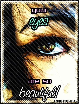 Flirten GB Pics - Gästebuch Bilder - 04-your_eyes_are_so_beautiful.gif Flirten GB Pics - Gästebuch Bilder - 04-your_eyes_are_so_beautiful.gif
