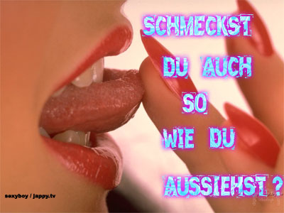 Flirten GB Pics - Gstebuch Bilder - 09-schmeckst_du_auch_so_wie_du_aussiehst.jpg