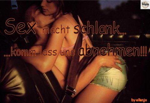 Flirten GB Pics - Gstebuch Bilder - 09-sex_macht_schlank_komm_lass_uns_abnehmen.jpg