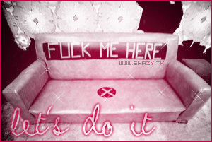 Flirten GB Pics - Gästebuch Bilder - fuck_me_here_lets_do_it.gif Flirten GB Pics - Gästebuch Bilder - fuck_me_here_lets_do_it.gif
