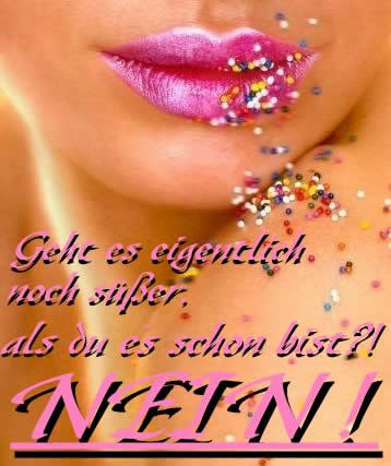 Flirten GB Pics - Gästebuch Bilder - geht_es_eigentlich_noch_suesser_als_du_es_schon_bist_nein.jpg Flirten GB Pics - Gästebuch Bilder - geht_es_eigentlich_noch_suesser_als_du_es_schon_bist_nein.jpg