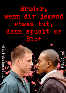 Brothers GB Pics - Gästebuch Bilder - bruder_wenn_dir_jemand_etwas_tut_spuckt_er_blut.gif Brothers GB Pics - Gästebuch Bilder - bruder_wenn_dir_jemand_etwas_tut_spuckt_er_blut.gif