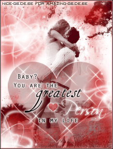 Love GB Pics - Gstebuch Bilder - 010-baby_you_are_the_greatest_persch_in_my_life.jpg