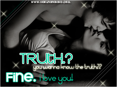 Love GB Pics - Gstebuch Bilder - 100-truth_you_wanna_know_the_truth_fine_i_love_you.gif