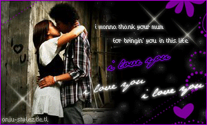 Love GB Pics - Gstebuch Bilder - i_wanna_thank_your_mum_for_bringin_you_in_this_life_i_love_you.gif