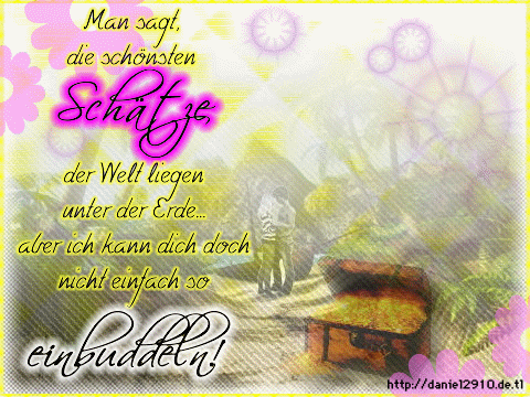 Love GB Pics - Gästebuch Bilder - man_sagt_die_schoensten_schaetze_der_welt_liegen_unter_der_erde.gif Love GB Pics - Gästebuch Bilder - man_sagt_die_schoensten_schaetze_der_welt_liegen_unter_der_erde.gif