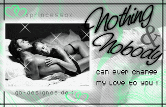 Love GB Pics - Gstebuch Bilder - nothing_amp_nobody_can_ever_change_my_love_to_you.gif