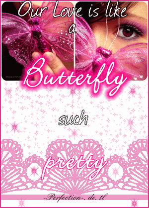 Love GB Pics - Gstebuch Bilder - our_love_is_like_a_butterfly_such_pretty.gif