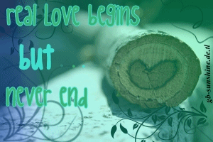Love GB Pics - Gstebuch Bilder - real-love-begins-but-never-end.gif