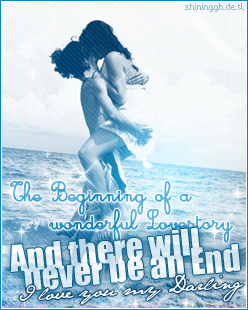 Love GB Pics - Gstebuch Bilder - the_beginning_of_a_wonderful_lovestory_and_there_will_never_be_an_end_i_love_you_my_darling.gif