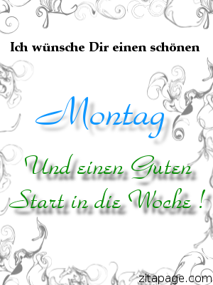 Montag GB Pics - Gästebuch Bilder - 07-guten-start-in-die-woche-www.zitapage.com Montag GB Pics - Gästebuch Bilder - 07-guten-start-in-die-woche-www.zitapage.com