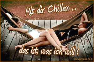 Relaxen GB Pics - Gästebuch Bilder - mit_dir_chillen_das_ist_was_ich_will..gif Relaxen GB Pics - Gästebuch Bilder - mit_dir_chillen_das_ist_was_ich_will..gif