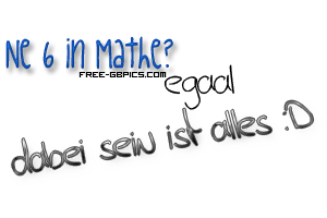 Sayings GB Pics - Gstebuch Bilder - 6mathe-dabei-sein-ist-alles.png