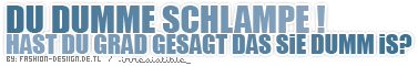 Sayings GB Pics - Gästebuch Bilder - dumme-schlampe.png Sayings GB Pics - Gästebuch Bilder - dumme-schlampe.png