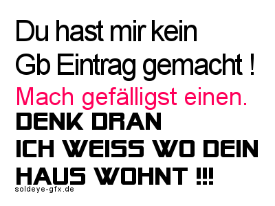 Sayings GB Pics - Gästebuch Bilder - gbeintrag-deinhauswohnt.png Sayings GB Pics - Gästebuch Bilder - gbeintrag-deinhauswohnt.png