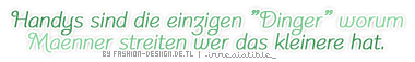 Sayings GB Pics - Gästebuch Bilder - handys-sind-die-einzigsten-dinger-wo-maenner-streiter-wer-das-kleinste-hat.png Sayings GB Pics - Gästebuch Bilder - handys-sind-die-einzigsten-dinger-wo-maenner-streiter-wer-das-kleinste-hat.png