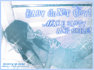 Sprüche GB Pics - Gästebuch Bilder - baby-dont-cray-make-party-and-smile.jpg Sprüche GB Pics - Gästebuch Bilder - baby-dont-cray-make-party-and-smile.jpg