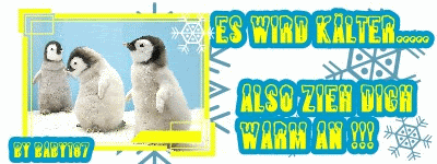 Winter GB Pics - Gästebuch Bilder - es_wird_kaelter_also_zieh_dich_warm_an.gif Winter GB Pics - Gästebuch Bilder - es_wird_kaelter_also_zieh_dich_warm_an.gif