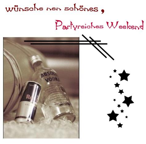 Wochenende GB Pics - Gästebuch Bilder - wuensche_dir_nen_schoenes_partyreiches_weekend.jpg Wochenende GB Pics - Gästebuch Bilder - wuensche_dir_nen_schoenes_partyreiches_weekend.jpg